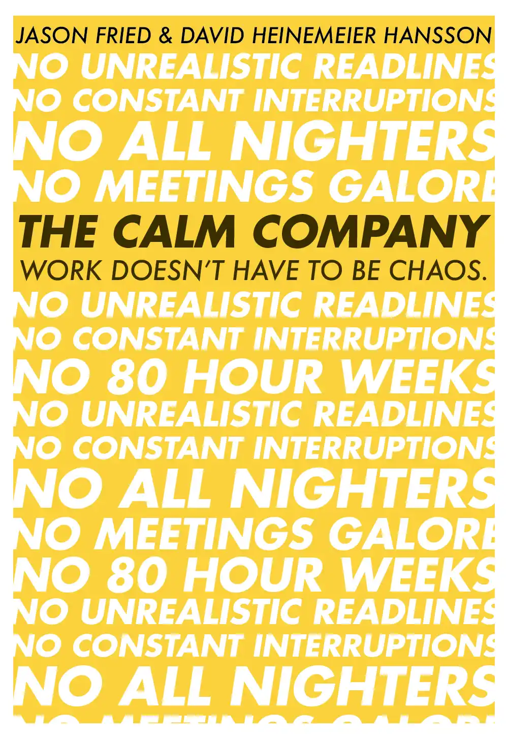 a vivid yellow field with dense white text of what isn't part of a calm company, punctuated by the title in black