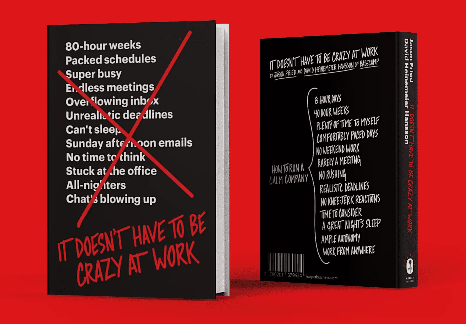 The front and back cover of 'It Doesn't Have to be Crazy at Work'. The front is a long list of work anti-patterns crossed out with the title written in below. The back is a handwritten list of better ways to work.